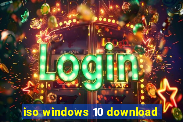 iso windows 10 download