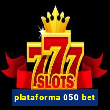 plataforma 050 bet