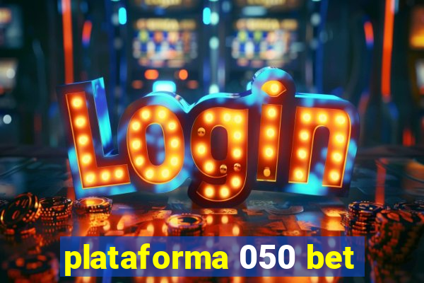 plataforma 050 bet