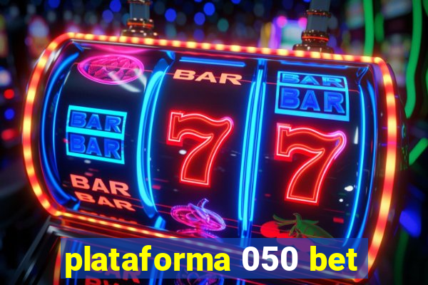 plataforma 050 bet