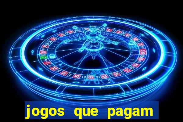 jogos que pagam dinheiro para jogar