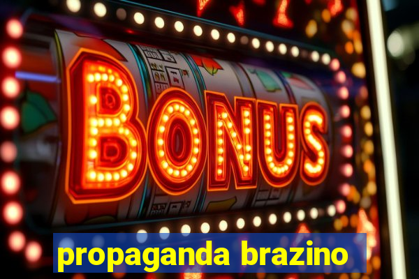 propaganda brazino