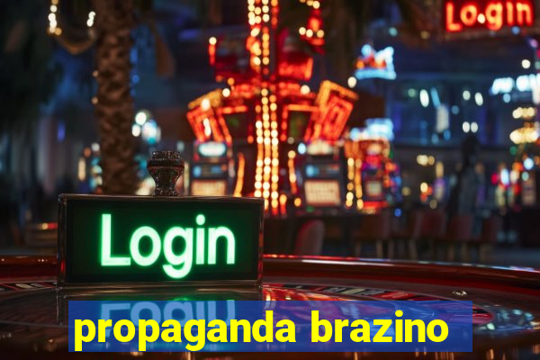 propaganda brazino