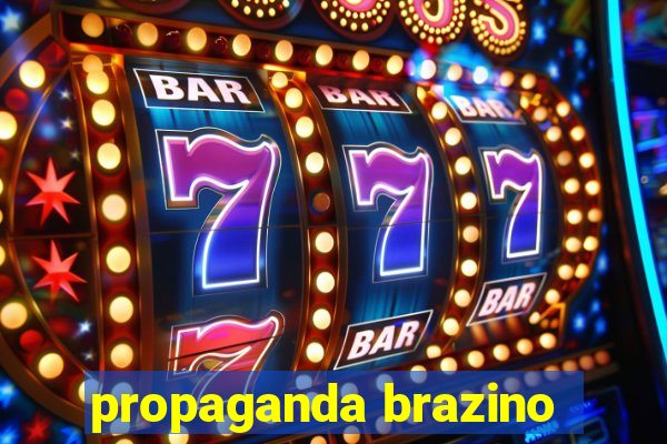 propaganda brazino