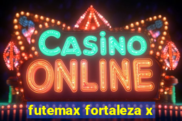 futemax fortaleza x