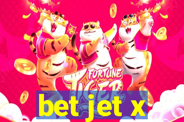 bet jet x