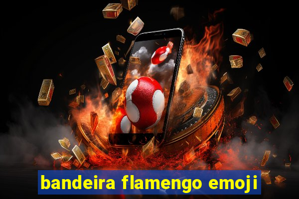 bandeira flamengo emoji