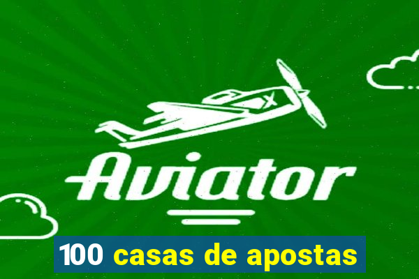 100 casas de apostas