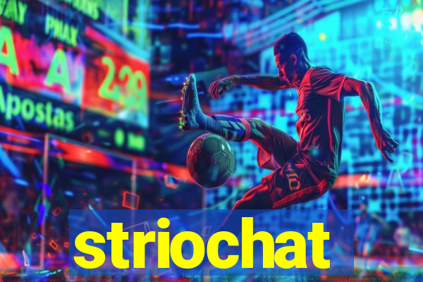 striochat