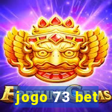 jogo 73 bet