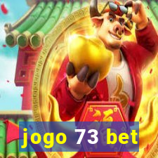 jogo 73 bet