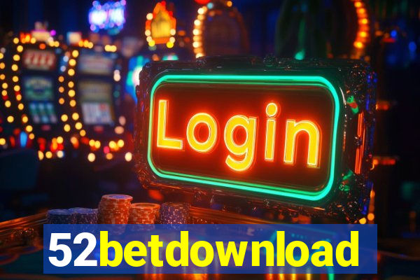 52betdownload