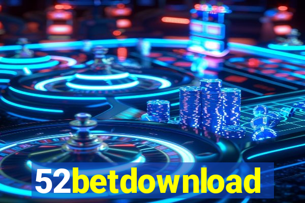 52betdownload