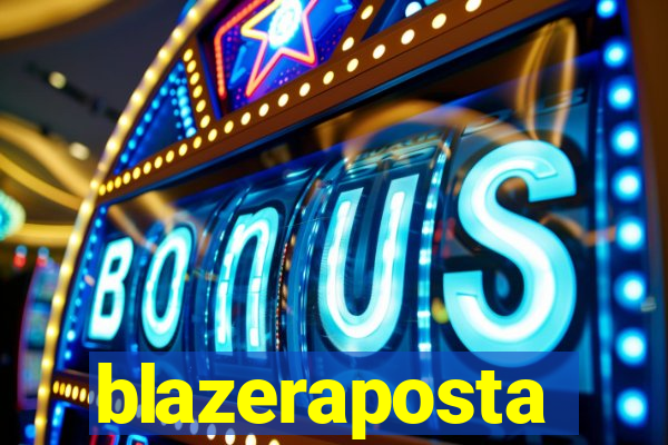 blazeraposta