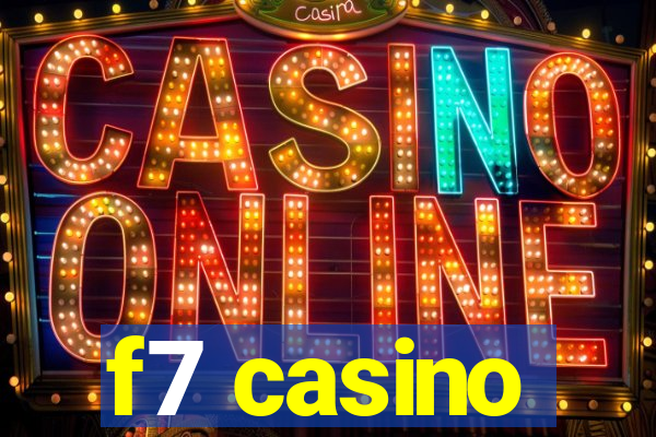 f7 casino