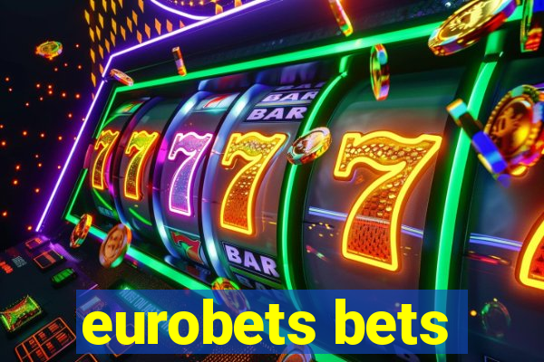 eurobets bets