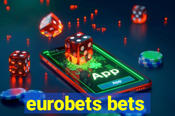 eurobets bets