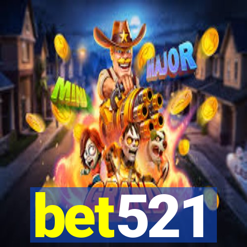 bet521