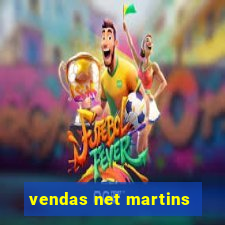 vendas net martins