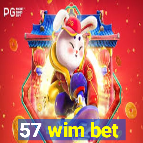 57 wim bet