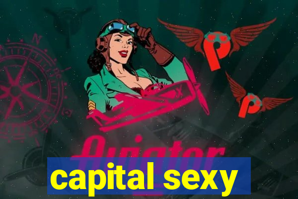 capital sexy