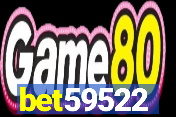 bet59522