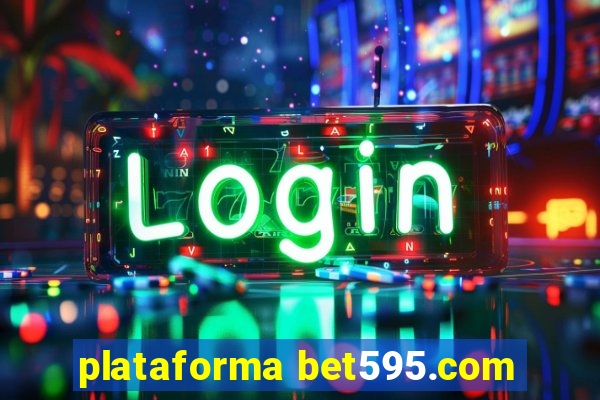 plataforma bet595.com