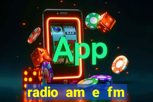 radio am e fm casas bahia