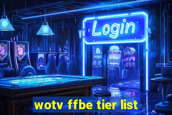 wotv ffbe tier list