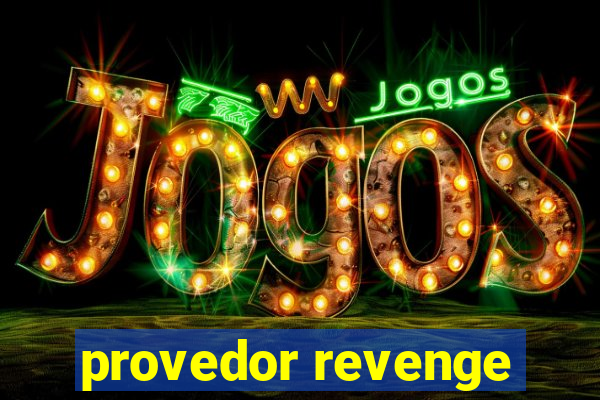 provedor revenge