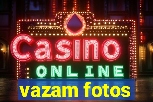 vazam fotos