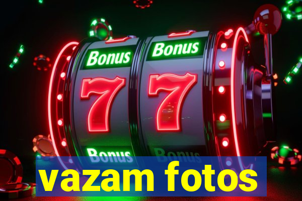 vazam fotos