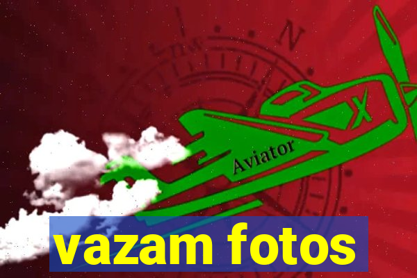 vazam fotos