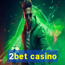 2bet casino