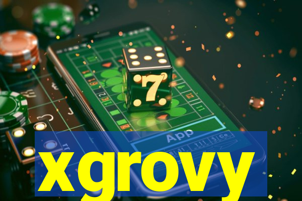 xgrovy