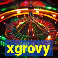 xgrovy