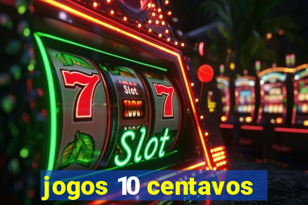 jogos 10 centavos