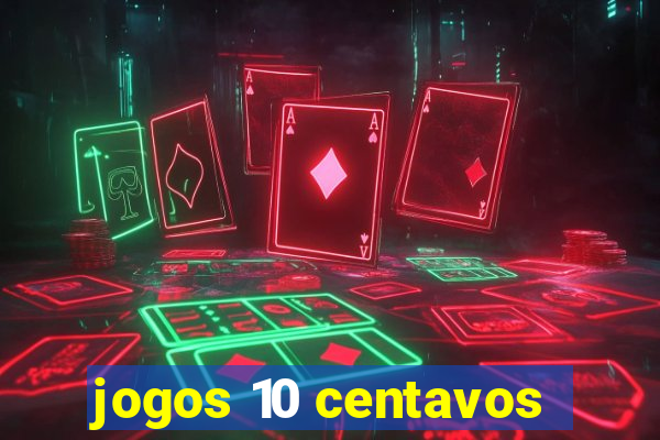 jogos 10 centavos