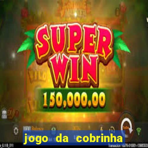 jogo da cobrinha paga de verdade