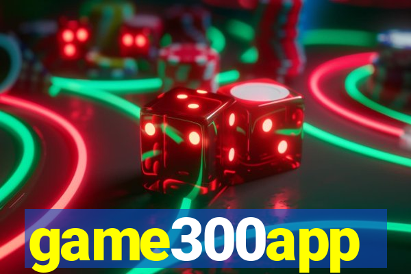 game300app