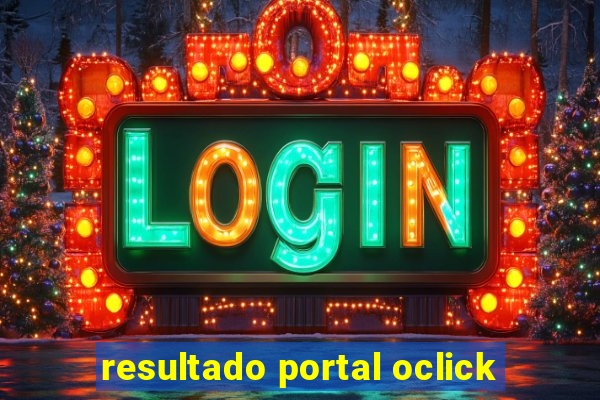 resultado portal oclick