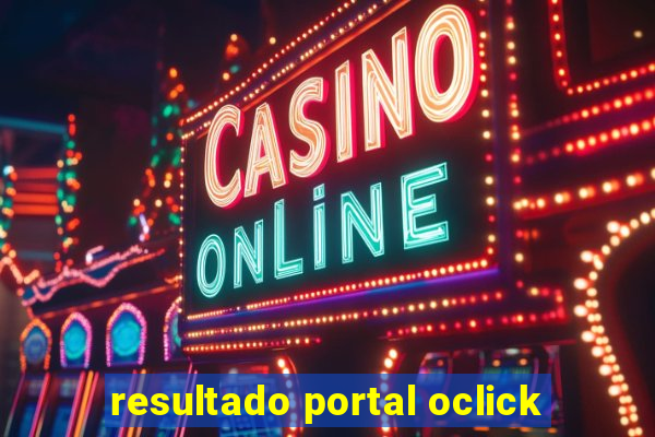 resultado portal oclick