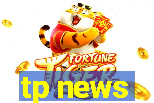 tp news