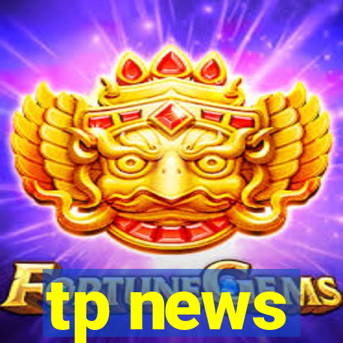 tp news