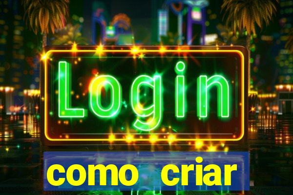 como criar plataforma de jogos do tigre