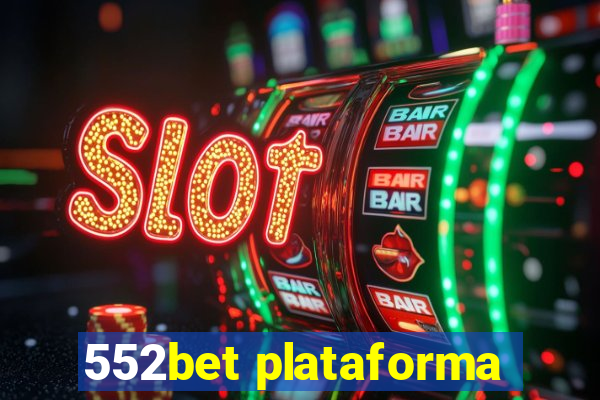 552bet plataforma