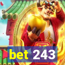 bet 243