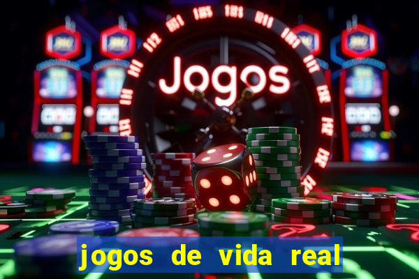 jogos de vida real na escola