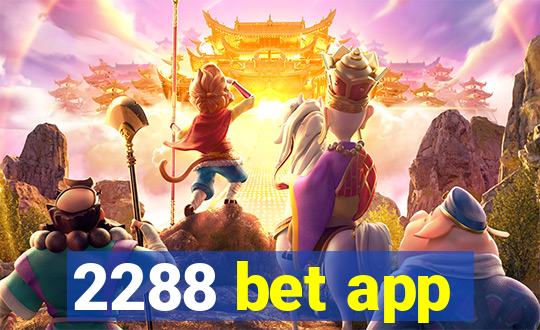 2288 bet app