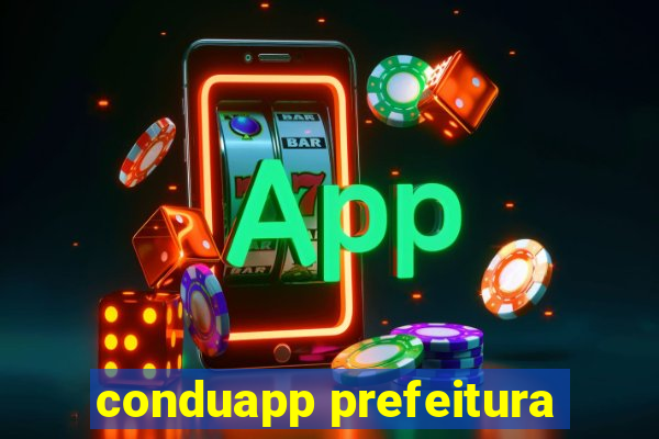 conduapp prefeitura